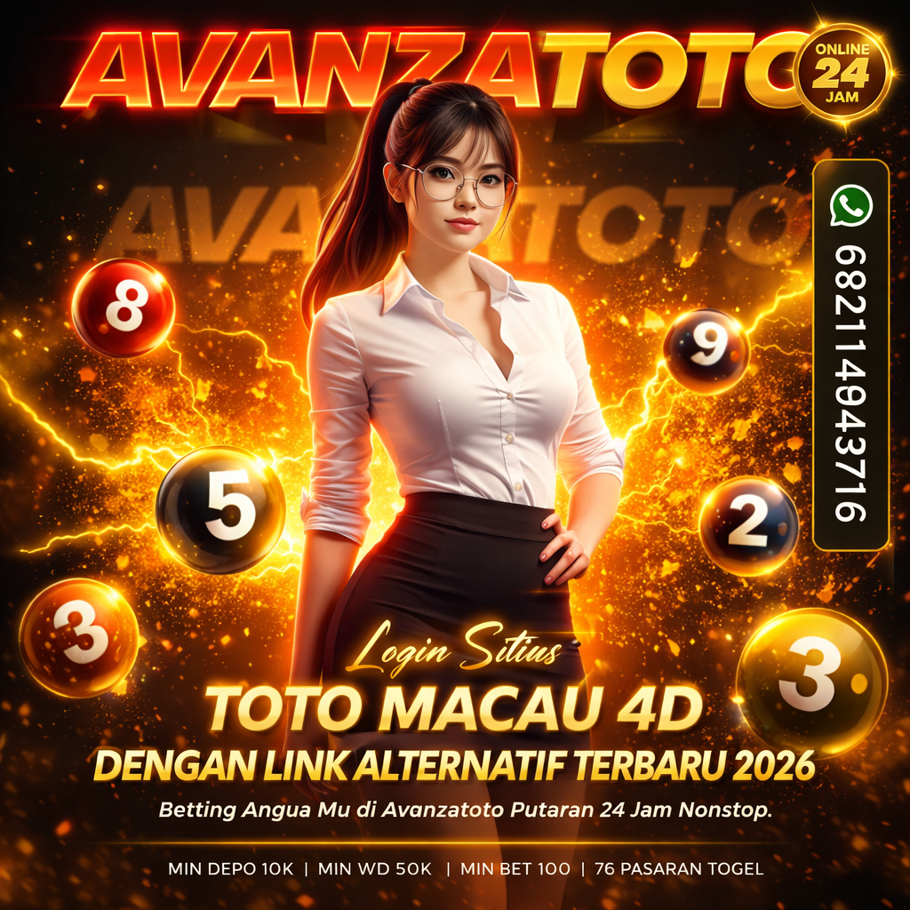 AVANZATOTO ✈️ Login Situs Toto Macau 4D Dengen Link Alternatif Terbaru 2026